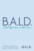 B.A.L.D. Bold Affirmations In Little Doses - Paperback