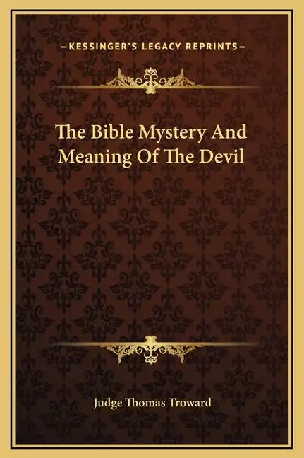 The Bible Mystery and Meaning of the Devil - Hardcover