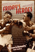 Friday's Heroes: Willie Pep Remembers... - Paperback