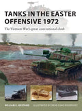 Tanks in the Easter Offensive 1972: The Vietnam War's Great Conventional Clash - Paperback