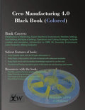 Creo Manufacturing 4.0 Black Book (Colored) - Paperback