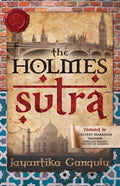 The Holmes Sutra - 160 Sherlock Holmes Sayings for his 160th Birthday - Paperback
