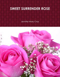 Sweet Surrender Rose - Paperback