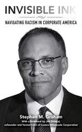 Invisible Ink: Navigating racism in corporate America - Paperback