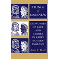 Things of Darkness: Economies of Race and Gender in Early Modern England - Hardcover