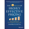 The 10 Rules of Highly Effective Pricing: How to Transform Your Price Management to Boost Profits - Hardcover