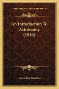 An Introduction to Astronomy (1916) - Paperback