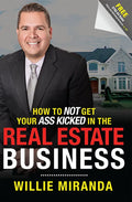 How to Not Get Your Ass Kicked in the Real Estate Business - Paperback