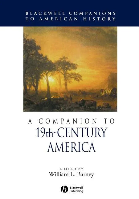 A Companion to 19th-Century America - Paperback
