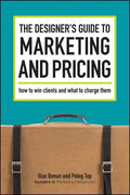 The Designer's Guide To Marketing And Pricing - Paperback