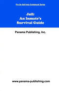 Jail: An Inmate's Survival Guide - Paperback