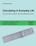 Calculating in Everyday Life: slide rules, tables, calculators and other mathematical devices - Paperback