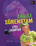 Annika Sörenstam: LPGA Champion - Library Binding
