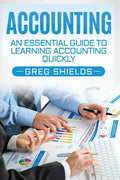 Accounting: An Essential Guide to Learning Accounting Quickly - Paperback