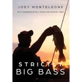 Strictly Big Bass: Proven Trophy Tactics - Hardcover