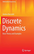 Discrete Dynamics: Basic Theory and Examples - Hardcover