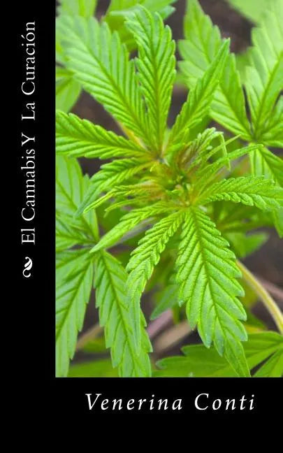 El Cannabis Y La Curacion - Paperback