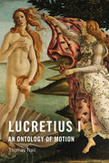 Lucretius I: An Ontology of Motion - Paperback