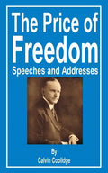 The Price of Freedom: Speeches and Addresses - Paperback