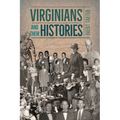 Virginians and Their Histories - Hardcover