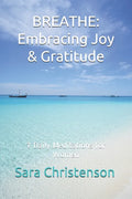 Breathe: 7 Daily Meditations for Women: Embracing Joy & Gratitude - Paperback