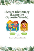 Picture Dictionary: Learn the Opposite Words - Paperback