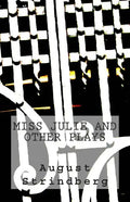 Miss Julie and Other Plays - Paperback