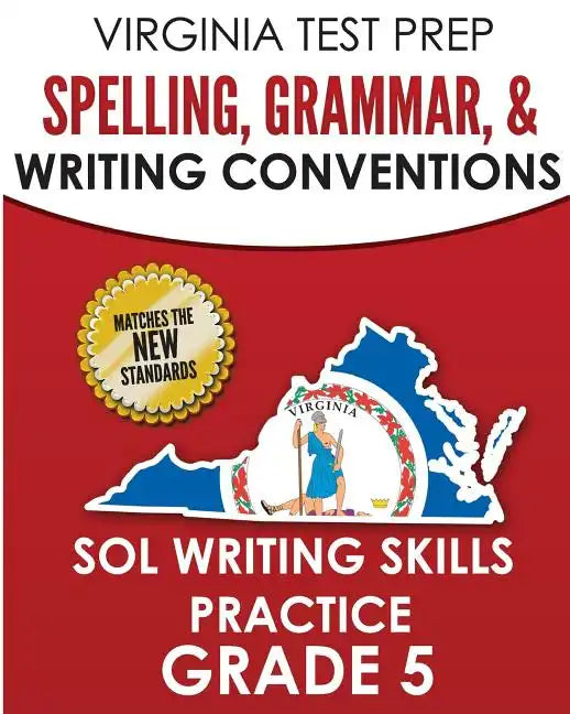 VIRGINIA TEST PREP Spelling, Grammar, & Writing Conventions Grade 5: SOL Writing Skills Practice - Paperback