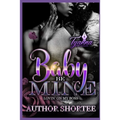 Baby Be Mine: Lovin' on My Boss - Paperback