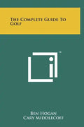 The Complete Guide To Golf - Hardcover