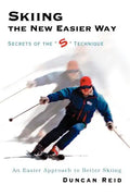 Skiing the New Easier Way: Secrets of the S Technique - Paperback