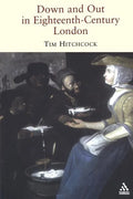 Down and Out in Eighteenth-Century London - Paperback