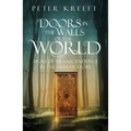 Doors in the Walls of the World: Signs of Transcendence in the Human Story - Paperback