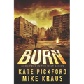 BURN - Melt Book 4: (A Thrilling Post-Apocalyptic Survival Series) - Paperback