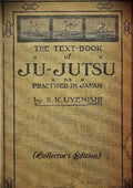THE TEXT-BOOK of JU-JUTSU as practised in Japan (Collector's Edition) - Paperback