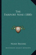 The Fairport Nine (1880) - Paperback