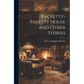 Racketty-Paketty House and Other Stories - Paperback