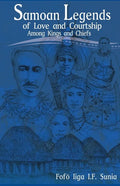 Samoan Legends of Love and Courtship Among Kings and Chiefs - Paperback