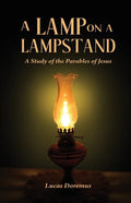 A Lamp on a Lampstand: A Study of the Parables of Jesus - Paperback