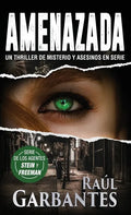 Amenazada: Una novela policíaca de misterio, asesinos en serie y crímenes - Hardcover