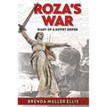 Roza's War: Diary of a Soviet Sniper - Paperback