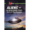 Aliens -- The Never Ending Story!: Stories of Close Encounters - Paperback