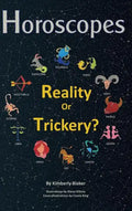 Horoscopes: Reality or Trickery? - Hardcover
