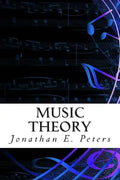 Music Theory: An in-depth and straight forward approach to understanding music - Paperback