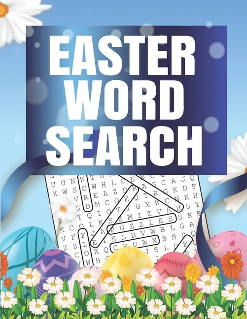 Easter Word Search: 41 Word Search Puzzles Fun Easter Word Search Puzzle Book With Solutions Included . Large Print Word Search Puzzles Easter Puzzle - Paperback