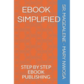 eBook Simplified: Step by Step eBook Publishing - Paperback