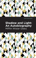 Shadow and Light: An Autobiography - Paperback