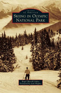 Skiing in Olympic National Park - Hardcover
