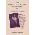 An Addington - Chalfant Family History: With a History of the Addington Family in Randolph County, Indiana - Paperback