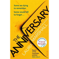 The Anniversary: You'll Be Hooked by the First Page, and Shocked by the Last . . . - Paperback